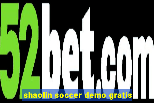 shaolin soccer demo gratis